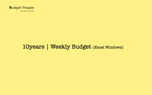 10yrs Weekly Budget (Excel)