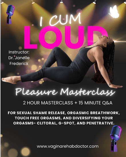 &quot;I CUM LOUD&quot; Pleasure Masterclass- Release Sexual Shame &amp; Orgasm without Limits