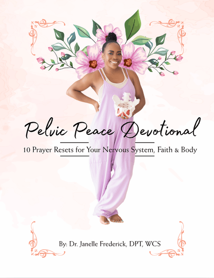 Pelvic Peace Devotional: 10 Gentle Prayers for Body, Mind &amp; Faith