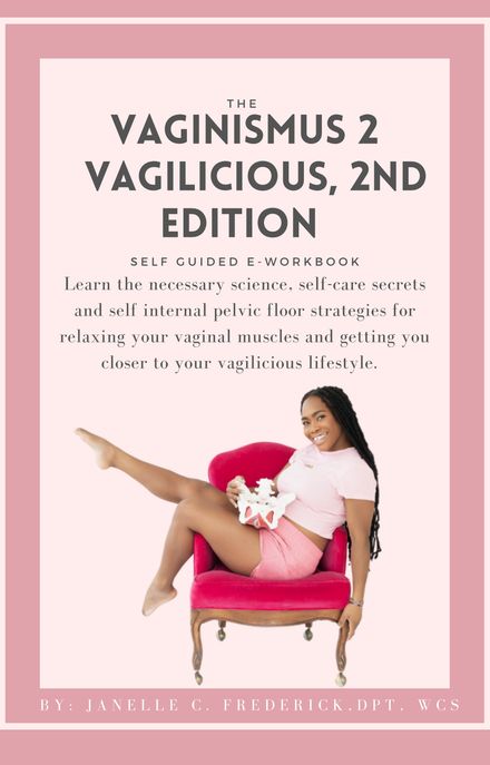 Vaginismus 2 Vagiliscious Self Guided E-book for Overcoming Vaginismus, 2nd edition