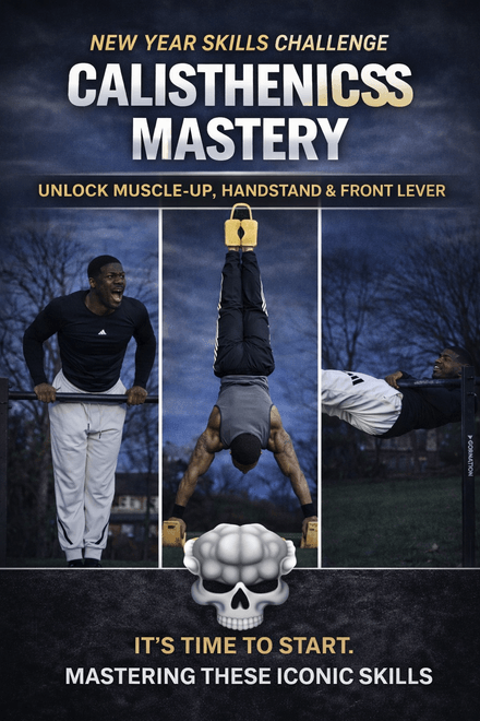 CALISTHENICS MASTERY– NEW YEAR SKILLS CHALLENGE