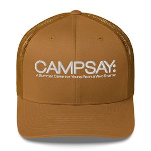 Camp SAY Trucker Hat
