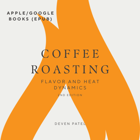 Coffee Roasting: Flavor and Heat Dynamics 2nd Edition (ePUB)