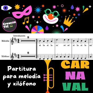 "Canción de Carnaval" Partitura a dos voces (melodía + bajo) con base instrumental