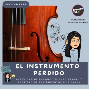 "El Instrumento Perdido" Actividad auditiva y de reconocimiento visual (versión Secundaria)