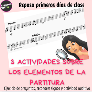3 Actividades sobre los elementos de la partitura (repaso primeros días)