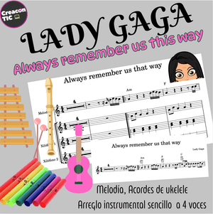 "Always remember us this way" Partituras (arreglo instrumental, acordes ukelele, boomwhakers)