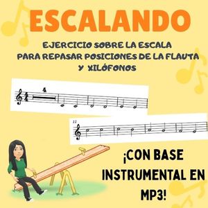 "Escalando" Ejercicio de práctica instrumental basado en la escala (con base instrumental MP3)