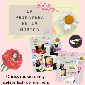 "La Primavera en la Música" Obras musicales y actividades creativas