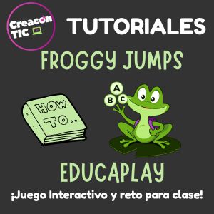 Cómo elaborar juegos Froggy Jumps (Educaplay) y cómo crear retos para clase