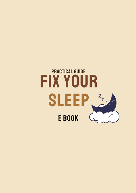 PRACTICAL GUIDE FIX YOUR SLEEP