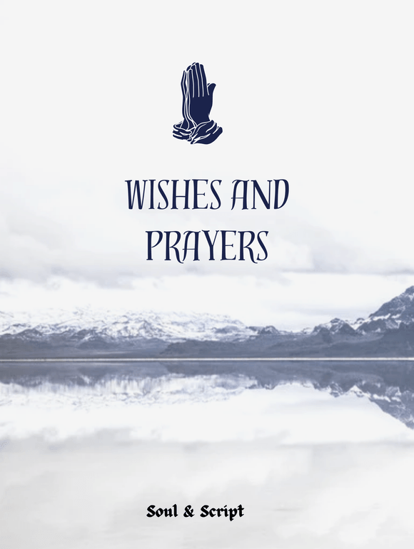 Wishes and Prayers