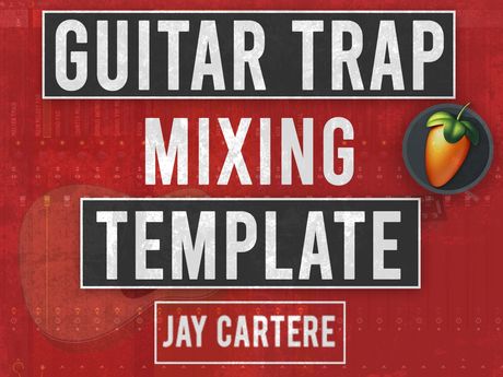 FL Studio Guitar Trap Beat Mixing Template (Stock &amp; Full Version Included)