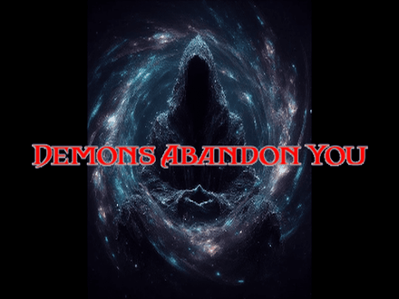 Demons Abandon You