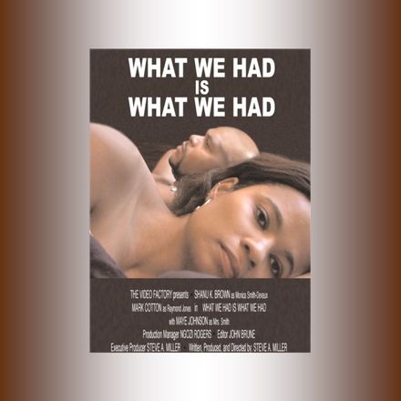 What We Had Is What We Had
