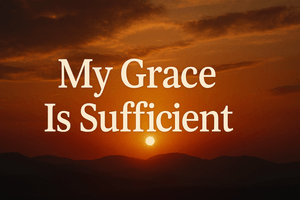 My Grace is Sufficient 