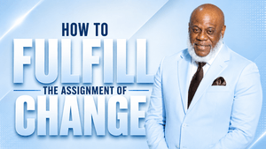 The Assignment- Change 