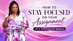 Nurturing The Assignment