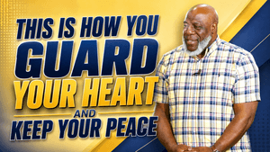  Protecting Your Heart