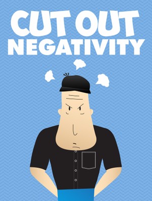 Cut Out Negativity