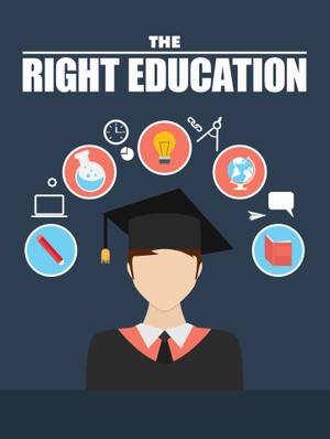 The Right Education