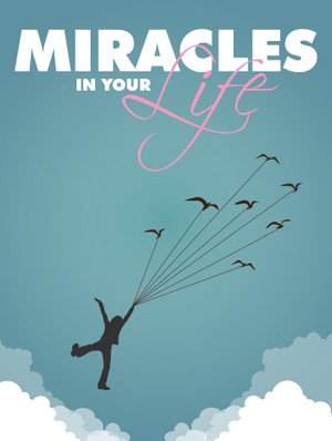 Miracles In Your Life