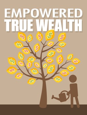 Empowered True Wealth