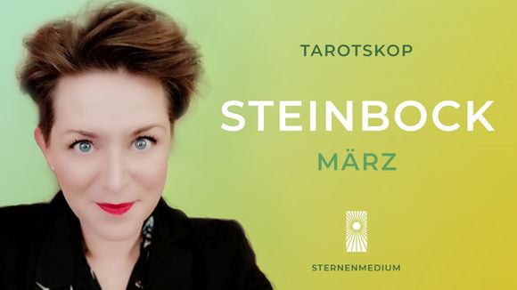 Maerz 2025 *STEINBOCK* Tarotskop