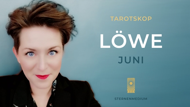 Juni 2023 *LOEWE* Tarotskop