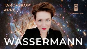 April2026 *WASSERMANN* Tarotskop