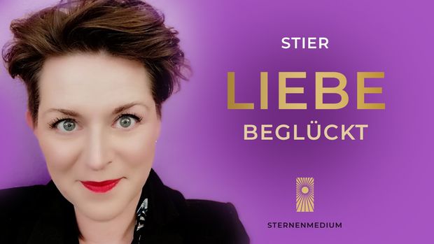 Beglückt * STIER * Liebe - Timeless