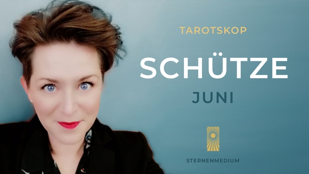 Juni2023 Tarotskop *SCHUETZE*