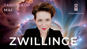 Mai2026 *ZWILLINGE* Tarotskop
