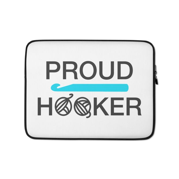 Laptop Sleeve • Proud Hooker