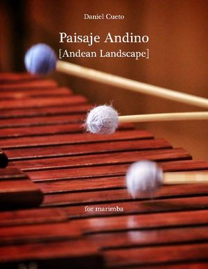 PAISAJE ANDINO for solo marimba