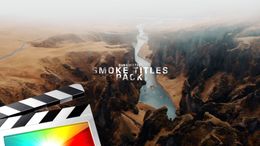 Cinematic Smoke Titles Pack - Final Cut Pro X