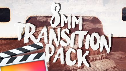 8mm Transition Pack - Final Cut Pro