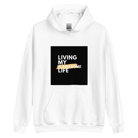 Living My Flawesome Life Hoodie