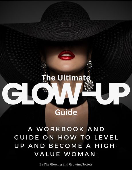 The Ultimate Glow Up Guide