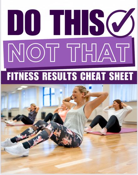 FREE Cheat Sheet: Do This, Not That for Women 40+