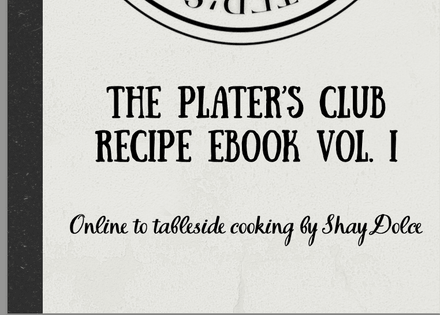 The Plater's Club Recipe Ebook Vol. I