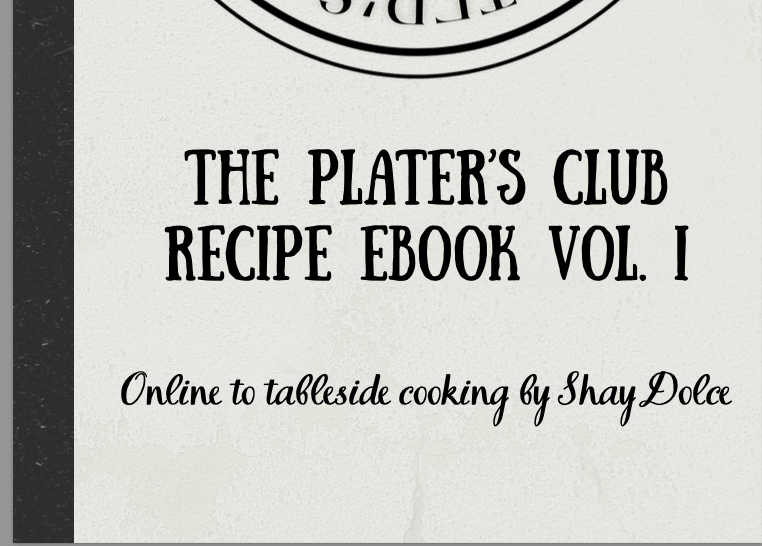 The Plater's Club Recipe Ebook Vol. I