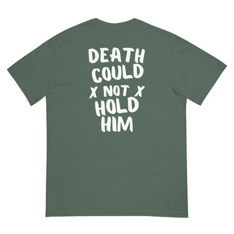 Death Could Not Hold Him