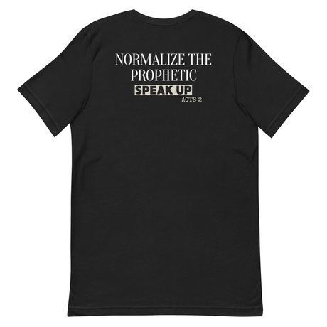 Normalize the Prophetic - Unisex TShirt