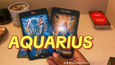 AQUARIUS ♒️ 18 + EXTENDED