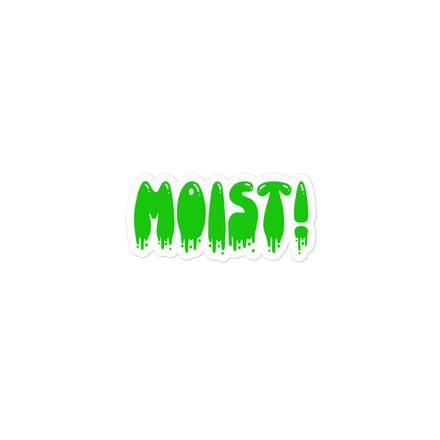 MOIST! Sticker