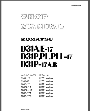 Komatsu D31a-17 D31e-17 D31p-17 D31pl-17 D31pll-17 D31p-17a D31p-17b Dozer Bulldozer Service Repair 
