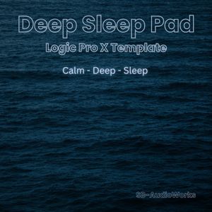 Deep Sleep Pad - Logic Pro X Template