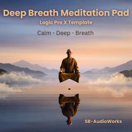 Deep Breath Meditation Pad - Logic Pro X Template