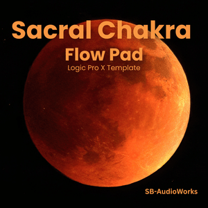 Sacral Chakra - Flow Pad - Logic Pro X Template